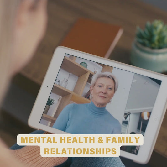 MENTAL HEALTH & FAMILY RELATIONSHIPS – ONLINE CONSULTATION